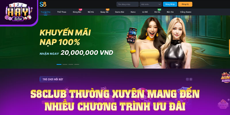 S8Club thường xuyên mang đến nhiều chương trình ưu đãi